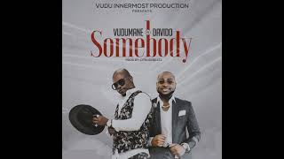 Download lagu Somebody by Vudumane ft Davido mp3