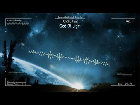 Airtunes - God Of Light [HQ Edit]