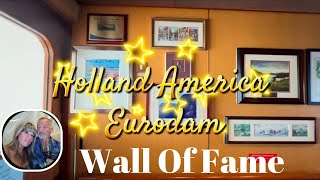 The Legends at Sea…. Eurodam’s Wall of Fame |