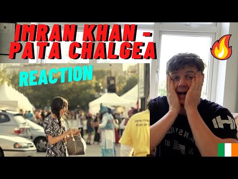 FIRST TIME LISTENING IMRAN KHAN - PATA CHALGEA ((IRISH GUY REACTION!!🇮🇪)