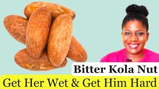 The Sexual Health Benefits of Bitter Kola | African Bitter Kola Nut