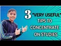 How To Focus On Studies For Long Time |    3 Easy Tips To Concentrate | Kautilya Pandit