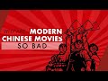 Why are Modern Chinese Movies so Bad | Video Essay