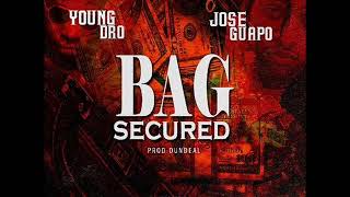 Young Dro - Bag Secured ft. Jose Guapo (New Music August 2017)