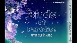 Peter Sue &amp; Marc - Birds of Paradise (karaoke with lyrics)