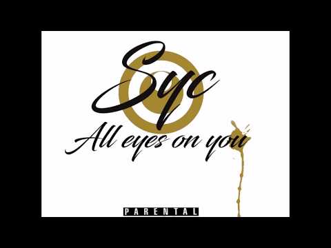 SYC _ ALL Eyes On You! (KM PROD)