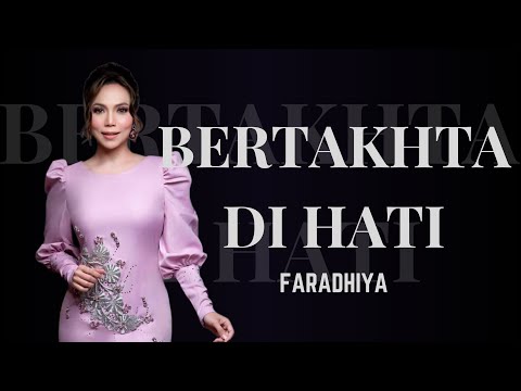 Faradhiya - Bertakhta Di Hati ( Lirik )
