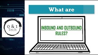 What are Outbound and Inbound rules in FIREWALL | 0 &amp; 1 Tech