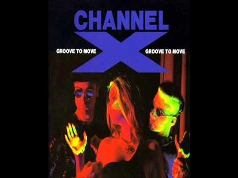 Channel X - Groove To Move