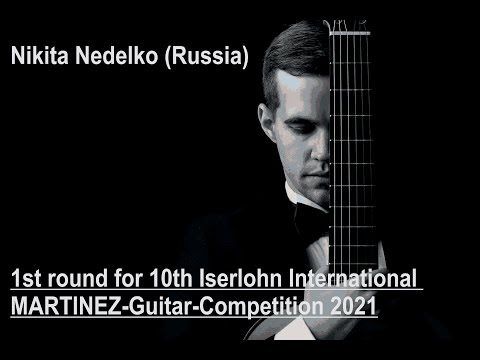 Nikita Nedelko - 1st round for 10th Iserlohn International MARTINEZ-Guitar-Competition 2021