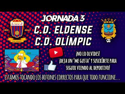 C.D. Eldense vs. C.D. Olímpic de Xàtiva | 3ª Jornada | Temporada 2020/2021