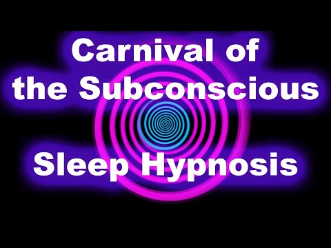 Carnival of the Subconscious Sleep Hypnosis