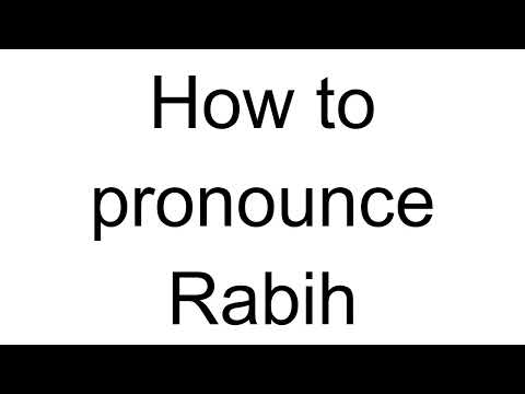 How to Pronounce Rabih (Arabic)