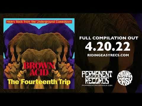 Brown Acid - The Fourteenth Trip | Official Album Stream | RidingEasy Records