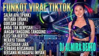 Download lagu FUNKOT VIRAL TIKTOK - SALAH APA X MUTIARA || DJ ALMIRA BERTO  mp3