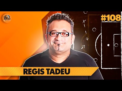 REGIS TADEU  | EP #108 - DEU ZEBRA CAST