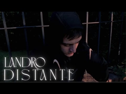 Landro - Distante (Videoclip Oficial) prod by @mago.flp