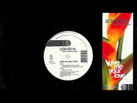 Edentime - Give me your love (Purenergy mix)