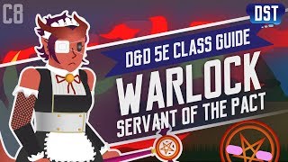 D&amp;D 5e Warlock Class Guide ~ In the Name of the Eldritch Pact, I&#39;ll... Can I Please Stop?