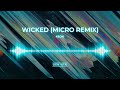 KEOKI - WICKED (MICRO REMIX)