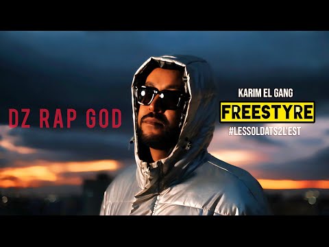 Karim El Gang - FREESTYRE Dz Rap God (Official Music Video) | كريم الغانغ - فريسطاير