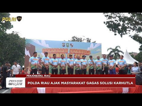 PRESISI UPDATE : KOLABORASI HUMANIS LINDUNGI LINGKUNGAN 13/04/2025 (20.00)