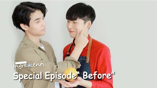 Download lagu Ingredients  ส่วนผสมที่ลงตัว Special Episode 'Before' mp3