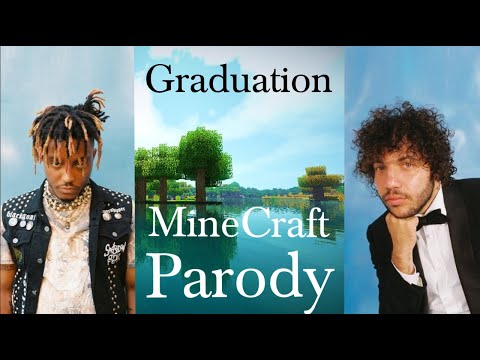 INSANE Minecraft Parody of Juice Wrld's Graduation!