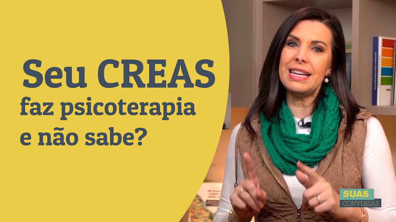 Será que seu CREAS faz psicoterapia e não sabe?