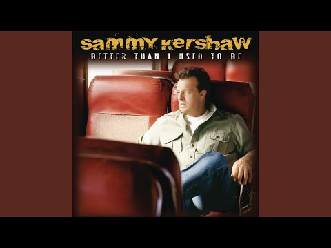 Takin the Long Way Home - Sammy Kershaw