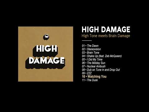 High Damage - #10 - Watching You