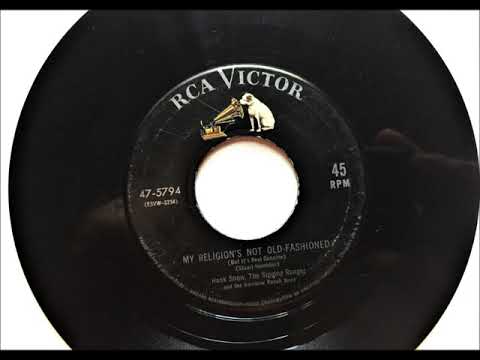 My Religion's Not Old Fashioned ( But It's Real Genuine ) , Hank Snow , 1954