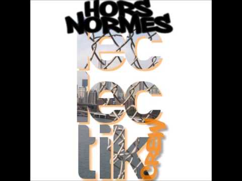 HORS NORMES - L'ECLECTIK Crew