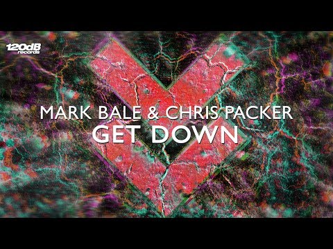 Mark Bale & Chris Packer - Get Down
