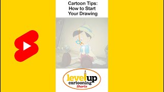 Cartoon Tips: How to Start Your Drawing