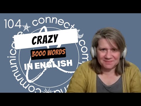 Learn English Vocabulary: "crazy" - Definitions, Usage, Collocations, and Opposites 104/3000