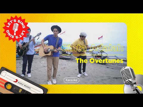 TheOvertunes - Cinta Adalah | Karaoke | Let's Sing