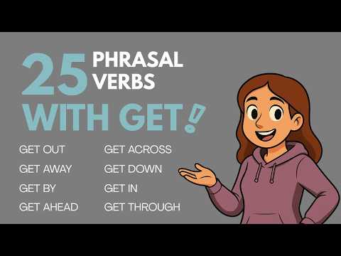 25 Phrasal Verbs with GET You Need to Know | English Podcast!