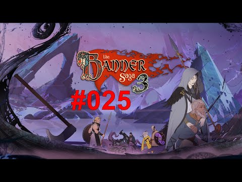 Let's Play The Banner Saga 3 #025 Last Stad of Arberrang!