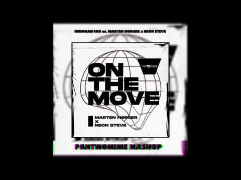 Marten Horger   On the move x Leave the world behind Pantwomime Mashup