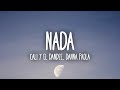 [1 HORA 🕐] Cali Y El Dandee, Danna Paola - Nada (Letra/Lyrics)