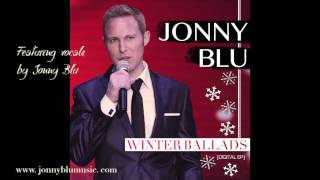 Winter Ballads (Digital EP) by Jonny Blu - Promotional Video