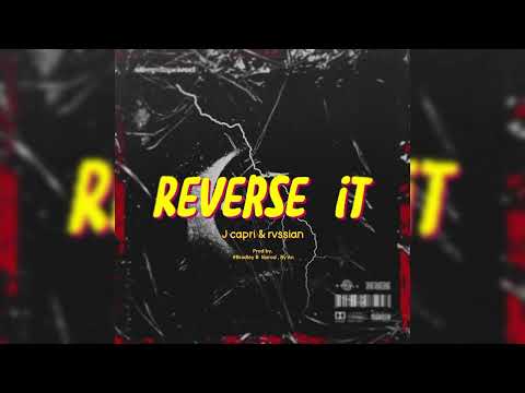 J Capri - Reverse It (Remixed by Bradley B, Lil prod, Ry'An)
