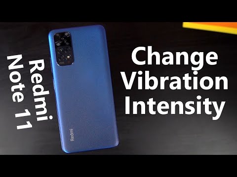 How to Change Vibration Intensity on Redmi Note 11