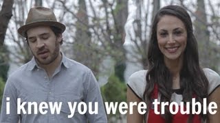 I Knew You Were Trouble - Julia Price &amp; Andy Lange