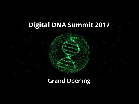 Grand Opening Digital DNA Summit