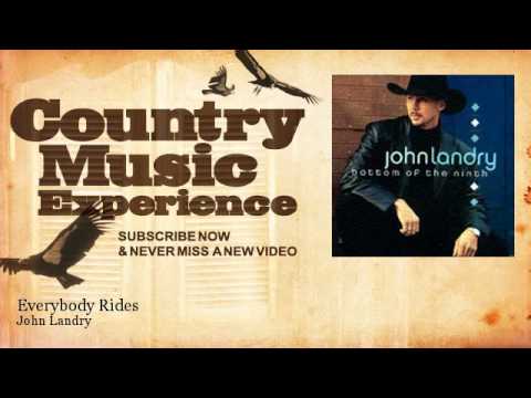 John Landry - Everybody Rides