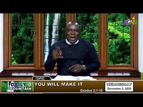 DAILY FOUNTAIN DEVOTIONAL OF DECEMBER 2, 2020 - THE REV'D ENOCH JUSTICE