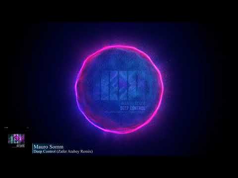 Mauro Somm - Deep Control (Zafer Atabey Remix)