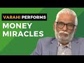Varahi Performs Money Miracles